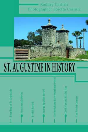 St. Augustine in History de Rodney Carlisle