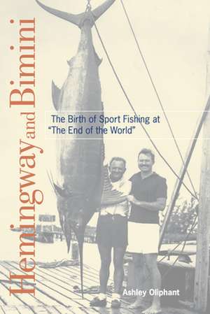 Hemingway and Bimini de Ashley Oliphant