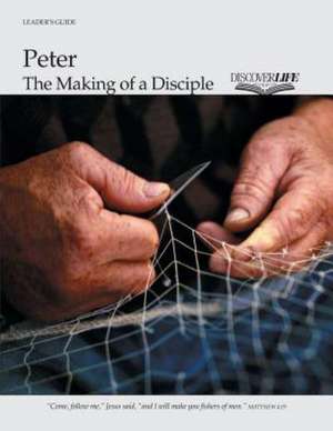 Peter: The Making of a Disciple de James A. Meek