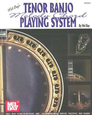 Mel Bay's Tenor Banjo Melody Chord Playing System: M'Todo Moderno Para La Guitarra, Nivel 1 de Mel Bay