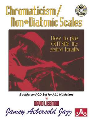 Chromaticism / Non-Diatonic Scales de David Liebman