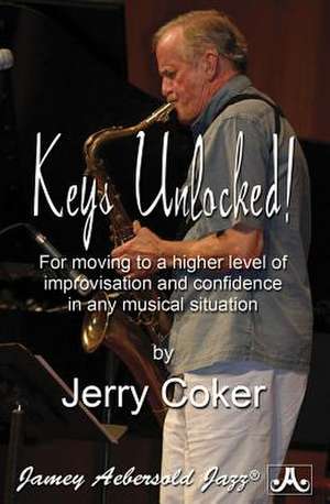 Keys Unlocked! de Jerry Coker