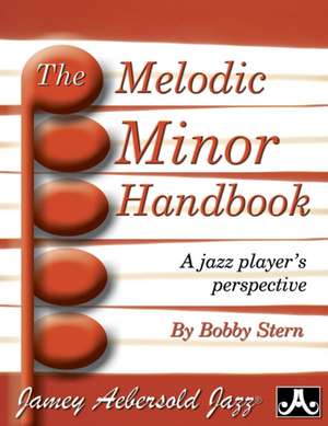 The Melodic Minor Handbook de Bobby Stern