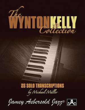 The Wynton Kelly Collection de Wynton Kelly