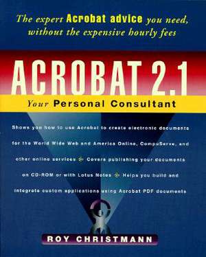 Acrobat 2.1: Your Personal Consultant de Roy Christmann