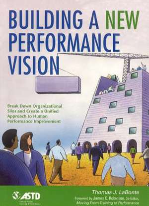 Building a New Performance Vision de Thomas J. LaBonte