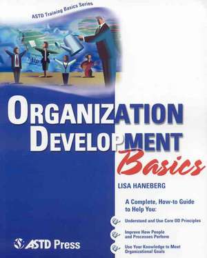 Organization Development Basics de Lisa Haneberg