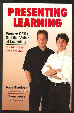 Presenting Learning de Tony Bingham