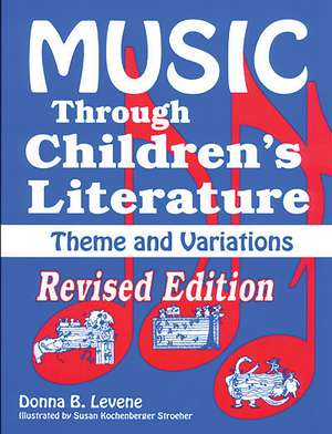 Music through Children's Literature de Donna Levene