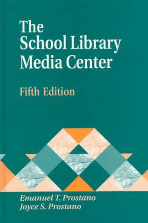 The School Library Media Center de Emanuel T. Prostano