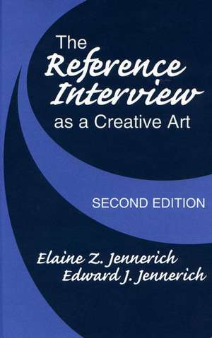 The Reference Interview as a Creative Art de Elaine Z. Jennerich