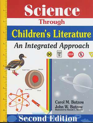 Science Through Children's Literature: An Integrated Approach de John W. Butzow