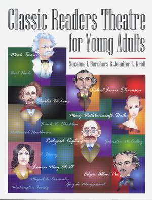 Classic Readers Theatre for Young Adults de Suzanne I. Barchers