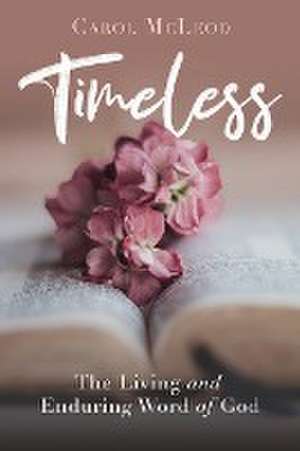 Timeless de Carol McLeod