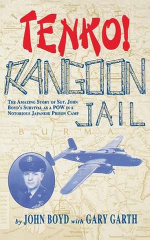 Tenko Rangoon Jail de John Boyd