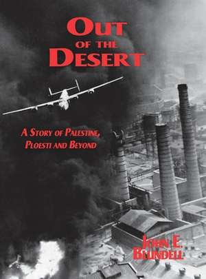 Out of the Desert de John E Blundell