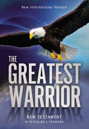 NIV, The Greatest Warrior New Testament with Psalms and Proverbs, Paperback de Zondervan