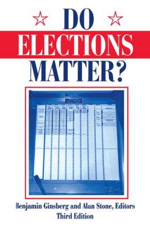 Do Elections Matter? de Benjamin Ginsberg