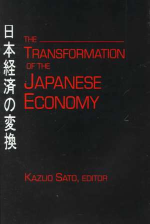 The Transformation of the Japanese Economy de Kazuo Sato