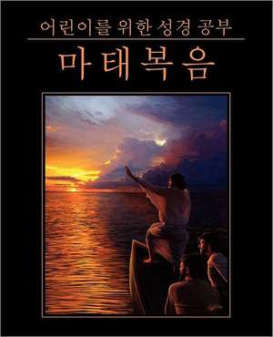 Korean: Matthew de Children's Ministries International