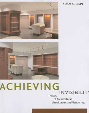 Achieving Invisibility de ADAM CRESPI