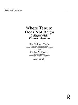 Where Tenure Does Not Reign: Colleges with Contract Systems de Richard Chait