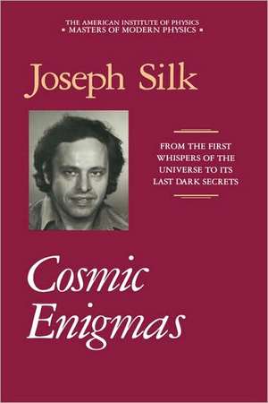 Cosmic Enigmas de Joseph I. Silk