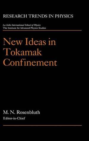 New Ideas in Tokamak Confinement de Marshall N. Rosenbluth