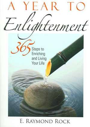 A Year to Enlightenment de E. Raymond Rock