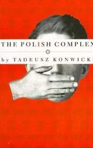 Polish Complex de Tadeusz Konwicki
