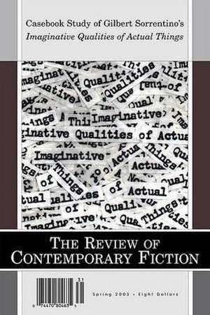 Review of Contemporary Fiction Spring 2003: Casebook Study of Imaginative Qualities of Actual Things de John O'Brien