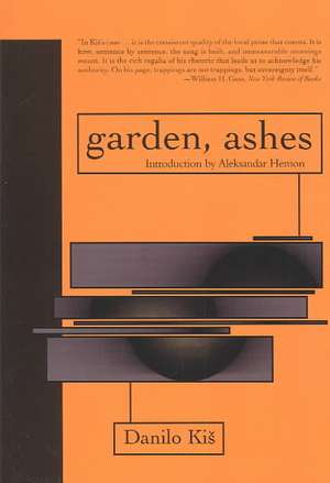 Garden, Ashes: Formalist and Structuralist Views de Danilo Kis