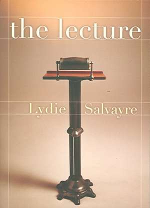 The Lecture: Diane Williams de Lydie Salvayre