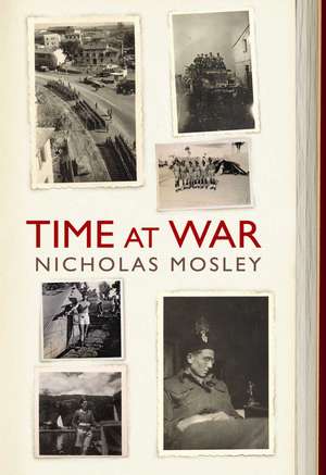 Time at War de Nicholas Mosley