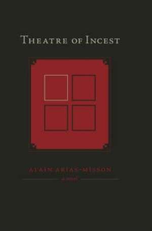 Theatre of Incest de . Arias–misson