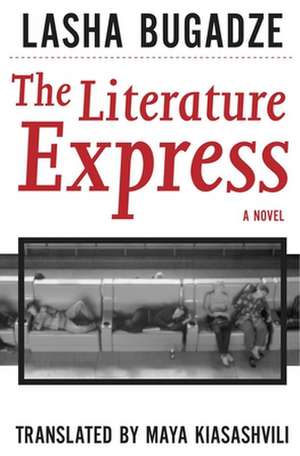 The Literature Express de Lasha Bugadze