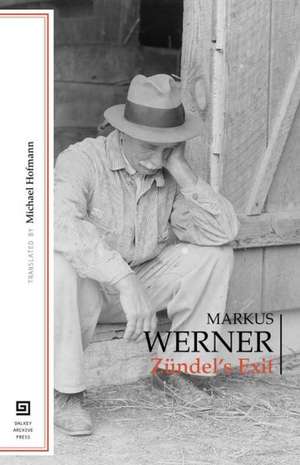 Zundel`s Exit de Markus Werner