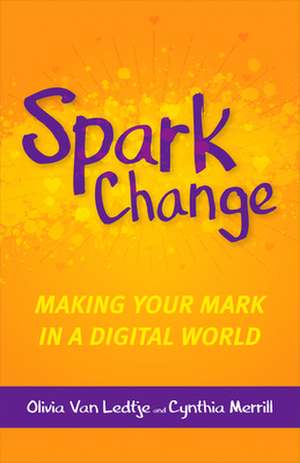 Spark Change de Olivia Van Ledtje