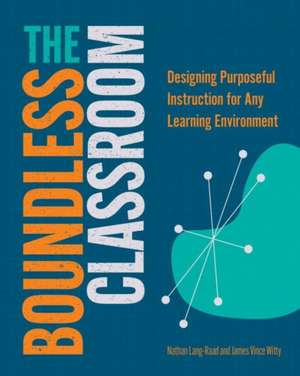 The Boundless Classroom de Nathan Lang-Raad