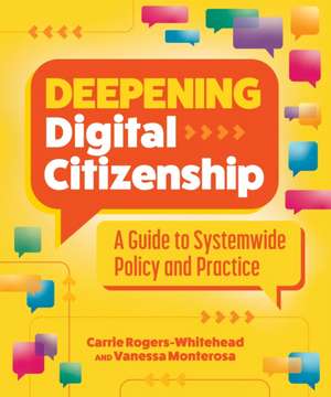 Deepening Digital Citizenship de Carrie Rogers-Whitehead