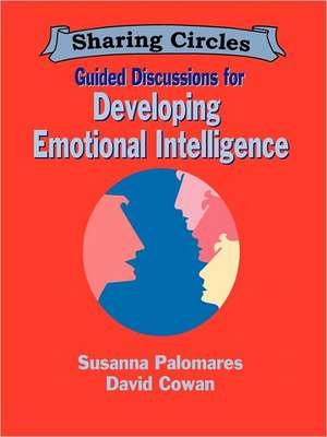 Guided Discussions for Developing Emotional Intelligence de Susanna Palomares