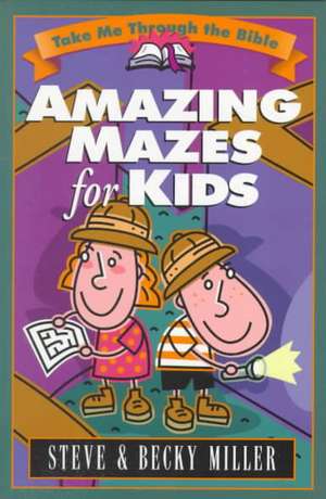 Amazing Mazes for Kids de Steve Miller