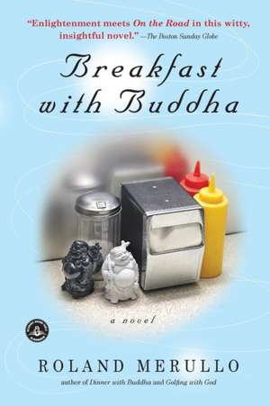 Breakfast with Buddha de Roland Merullo