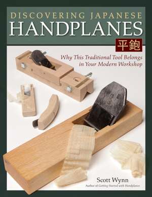 Discovering Japanese Handplanes de Scott Wynn