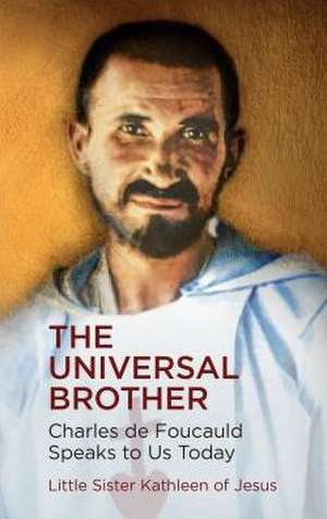 The Universal Brother de Sister Kathleen of Jesus