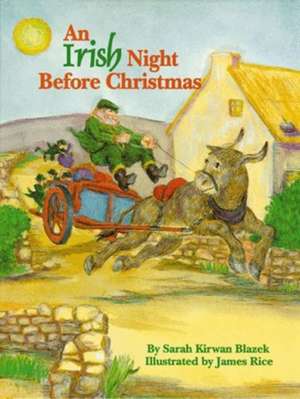 Irish Night Before Christmas, An de Sarah Blazek