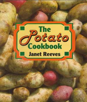 Potato Cookbook, The de Miriam Reeves