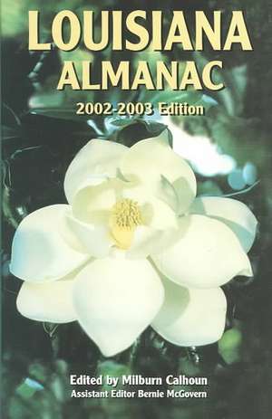 Louisiana Almanac de Milburn Calhoun