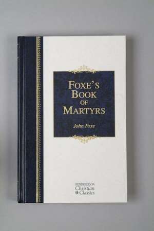 Foxe's Book of Martyrs de John Foxe