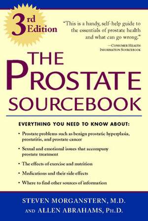 The Prostate Sourcebook de Steven Morganstern